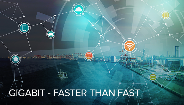 Gigabit - Faster than Fast