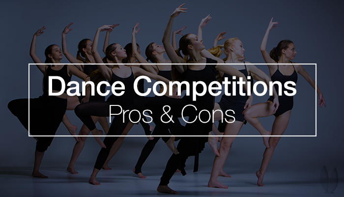 Dance competitions pros & cons