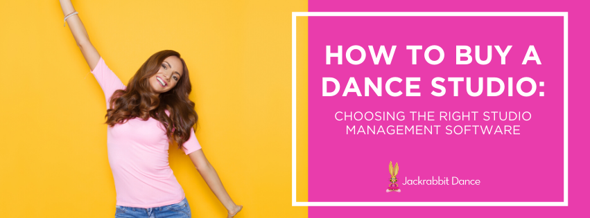 How to choose the right dance studio management software.