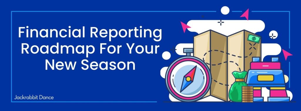 Financial-reporting-roadmap-for-your-new-season.