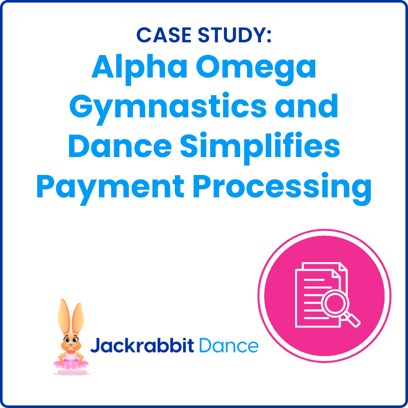 Alpha Omega Gymnastics and Dance Simplifies Payment Processing - Dance